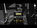 DON - DILJIT DOSANJH (SLOWED AND REVERB)
