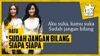 Download Ratu - Jangan Bilang Siapa Siapa (lyrics) ∣ ♫ Lirik Kingdom Channel ♫ MP3