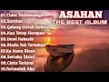 Lagu ASAHAN FULL ALBUM | KUMPULAN KOLEKSI LAGU ASAHAN FULL ALBUM | CINTA TASIKMALAYA FULL ALBUM