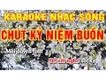 Download Lagu Chút Kỷ Niệm Buồn  || Karaoke Nhạc Sống  || Hình ảnh Full HD || Âm thanh sống động và hay nhất