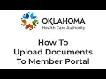 How To Upload Documents to the SoonerCare Member Portal March 2021