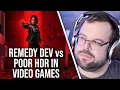 Remedy Developer Takes On Bad HDR Support In Games!