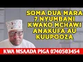 Download Lagu SOMA DUA X 7 NYUMBANI KWAKO MCHAWI AKUFA/ KUUPOOZA