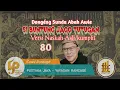 Dongéng Sunda. Si Buntung Jago Tutugan. ( Versi Naskah Asli/Kumplit ) Séri ka 80