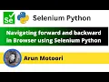 Navigate forward and backward in Browser using Selenium Python Selenium Python