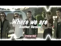 Download Lagu One Direction - Where We Are (Another Version) + [Slowed Reverb]