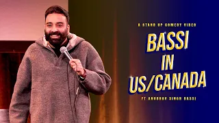 Bassi in USA & Canada | Stand Up Comedy | Ft  @AnubhavSinghBassi