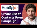 How to Create a List of Contacts From a Hubspot Campaign 2026 New UI