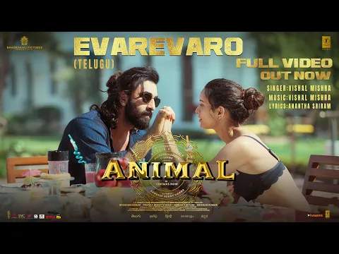 Download MP3 ANIMAL: Evarevaro (Full Video) - Ranbir Kapoor,Tripti Dimri | Sandeep V | Vishal M | Bhushan K