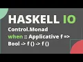 haskell Control Monad when function