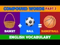 Complete Guide for Compound Words Upgrade Your English Language