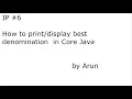 IP How to the best denomination in core java