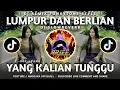 Download Lagu Dj Lumpur Dan Berlian Slowreverb🎧 KECEWA YANG KAU TANAMKAN YANG KALIAN TUNGGU || Cover By Sinta Icy