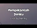 Download Lagu karaoke mimpikanlah diriku LEOLA DRAKEL MUSIK BY OBET KEY MP3
