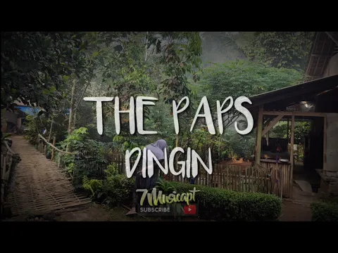 Download MP3 THE PAPS - DINGIN || Lirik Lagu