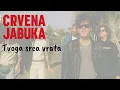 Download Lagu CRVENA JABUKA- TVOGA SRCA VRATA
