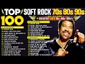 Lagu Lionel Richie, Phil Collins, Chicago, Bee Gees, Michael Bolton 📀 Top 100 Soft Rock Songs Of All Time
