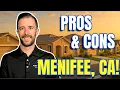 Living in Menifee CA Pros Cons You NEED to Know Before Moving