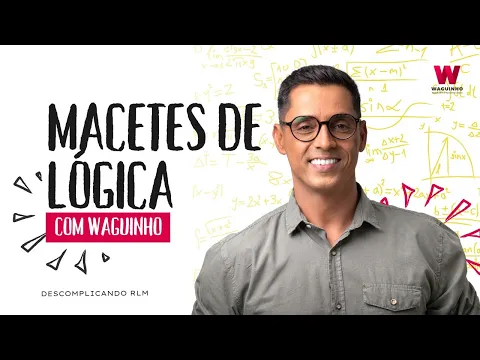 Download MP3 Macetes de Lógica | Descomplicando Raciocínio Lógico e Matemática com Waguinho.