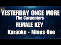 Download Lagu YESTERDAY ONCE MORE | The Carpenters • KARAOKE | MINUS ONE • FEMALE KEY
