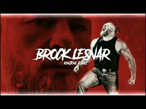 Download MP3 WWE Brock Lesnar Theme Ringtone| [Download Link]