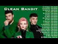 Download Lagu Cleanbandit Best Songs Full Album | Cleanbandit Greatest Hits Collection Of All Time