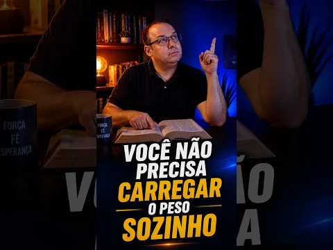 Você não precisa carregar o peso sozinho (Felipe Seabra)