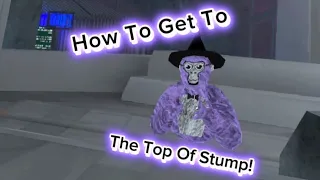 How to get to the top of stump-Gorilla tag tutorial