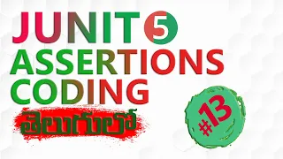 JUNIT 5 ASSERTIONS PROGRAMMING-2