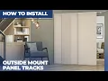 How to Install Outside Mount Panel Tracks