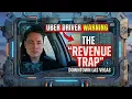 Uber Driver Warning The Revenue Trap of Downtown Las Vegas