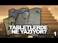 Öyle Bir Tablet Var Ki: Sümer, Akad ve Hitit’ten Gizemli ve Sıradan Mesajlar