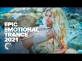 Download Lagu EPIC EMOTIONAL TRANCE 2021 [FULL ALBUM]