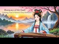 Download Lagu Harmony of the East: Guzheng, Flute \u0026 Violin for Deep Relaxation