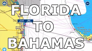 Florida to Bahamas – Gulf Stream Crossing – Navionics –  EP 158 – Lady K Sailing