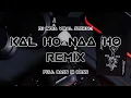 VIRAL !!! DJ INDIA - KAL HO NAA HO REMIX YANG KALIAN CARI