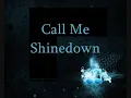 Call Me - Shinedown with lyrics