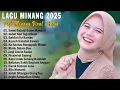Lagu Lagu Minang Terbaru 2025 TOP HITS BIKIN BAPER - Pop Minang Enak Didengar Saat Santai #viralvideo