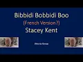Download Lagu Stacey Kent   Bibbidi Bobbidi Boo   French Version  karaoke