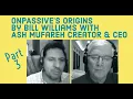 ONPASSIVE S Origin Part 3 The Structure and Vision with Dr Bill Williams Ash Mufareh