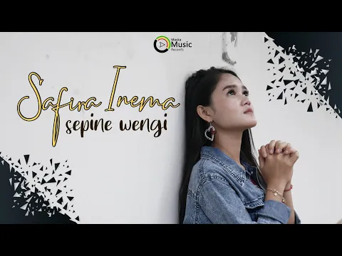 Download MP3 Sepine Wengi - Safira Inema (Official Music Video)