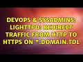 DevOps SysAdmins lighttpd redirect traffic from http to https on domain tdl