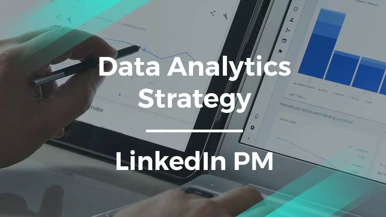 How to Build a Data Analytics Strategy by LinkedIn Product Manager - YouTube thumbnail