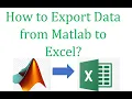 How to Export Matlab Data into an Excel Sheet