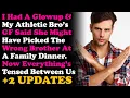 UPDATE Had A Glowup My Athletic Bro s GF Said She Might ve Picked The Wrong Bro In Front Of Family