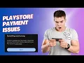 Fix Payment Issues on Google Play Resolve Country Selection Problems Easily