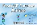 Panda3D Tutorial Ep 4 Actors