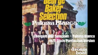 george baker selection paloma blanca 1975 disco purrfection version