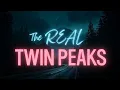 Snoqualmie Valley The REAL Twin Peaks