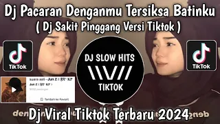 dj sakit pinggang versi tiktok dj pacaran denganmu tersiksa batinku viral tiktok terbaru 2024